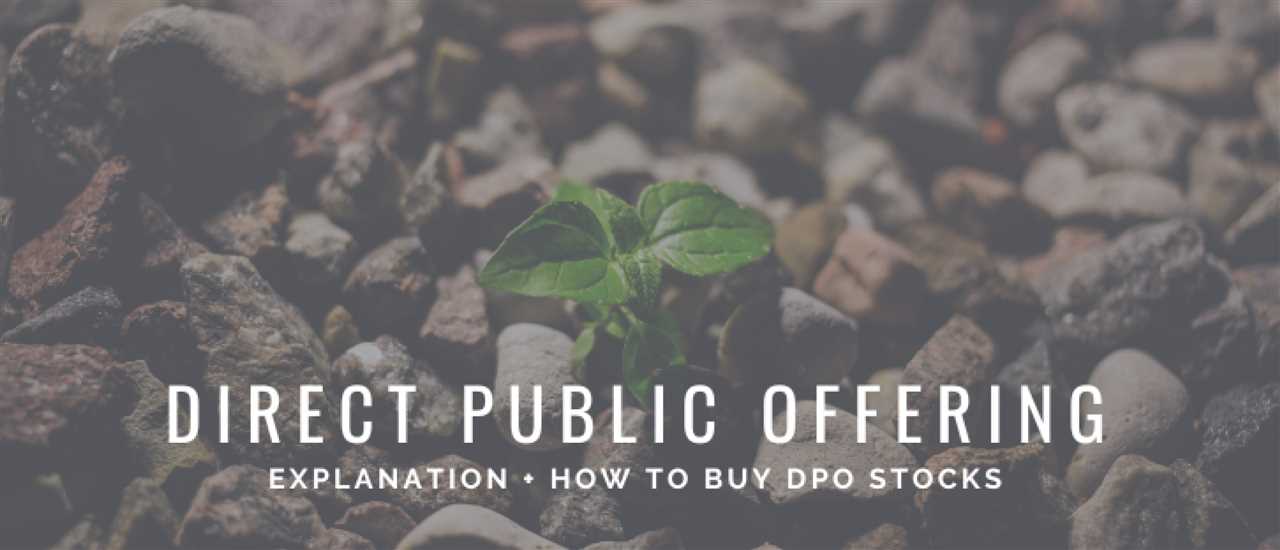 Direct Public Offering vs. Initial Public Offering (IPO)