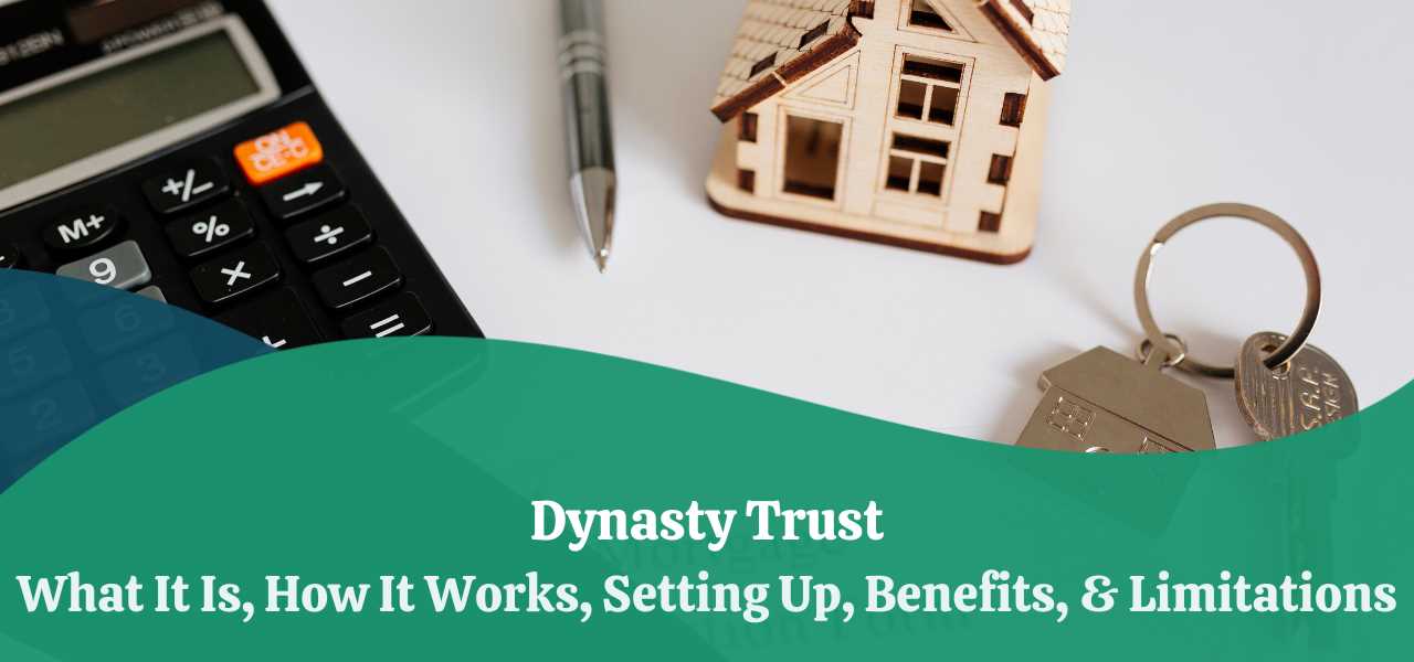 Creating a Dynasty Trust