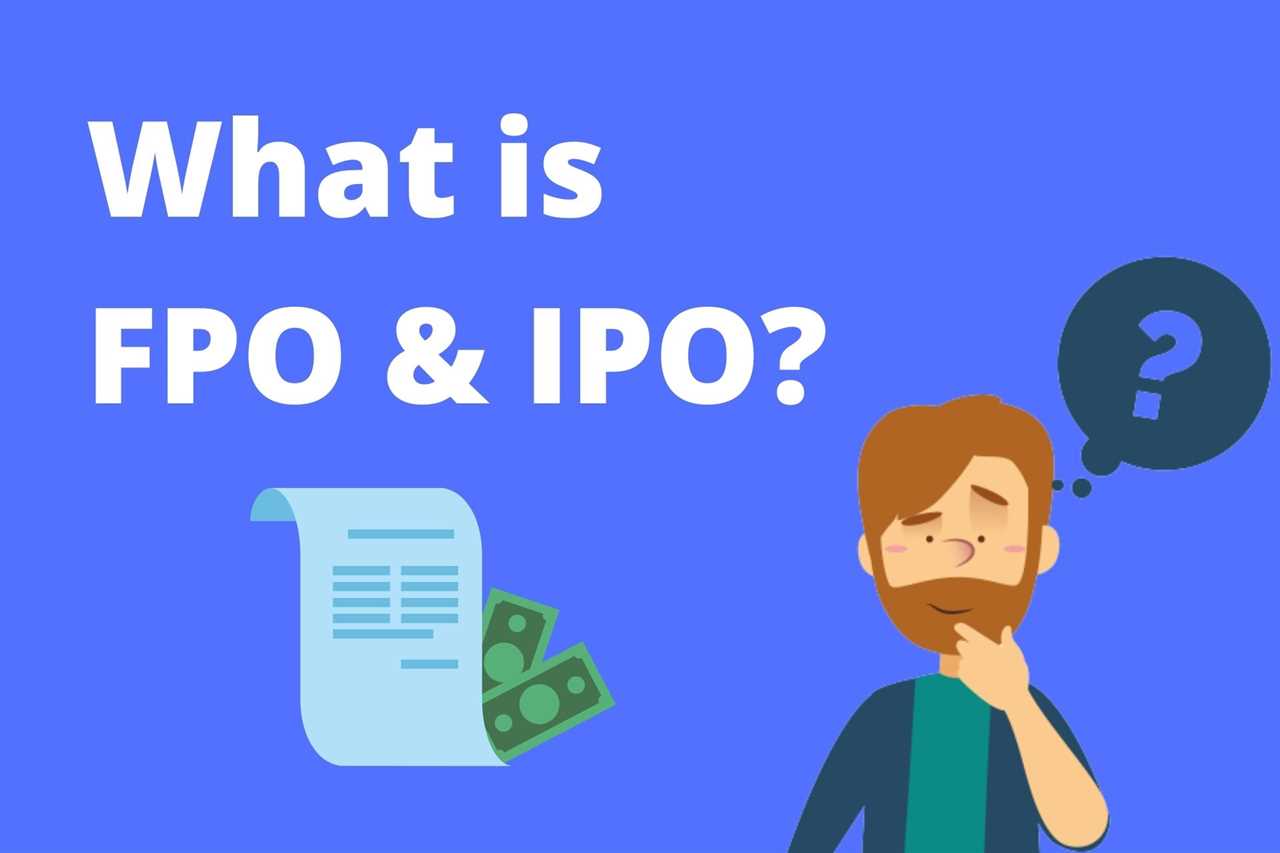 How Follow-on Public Offer (FPO) Works