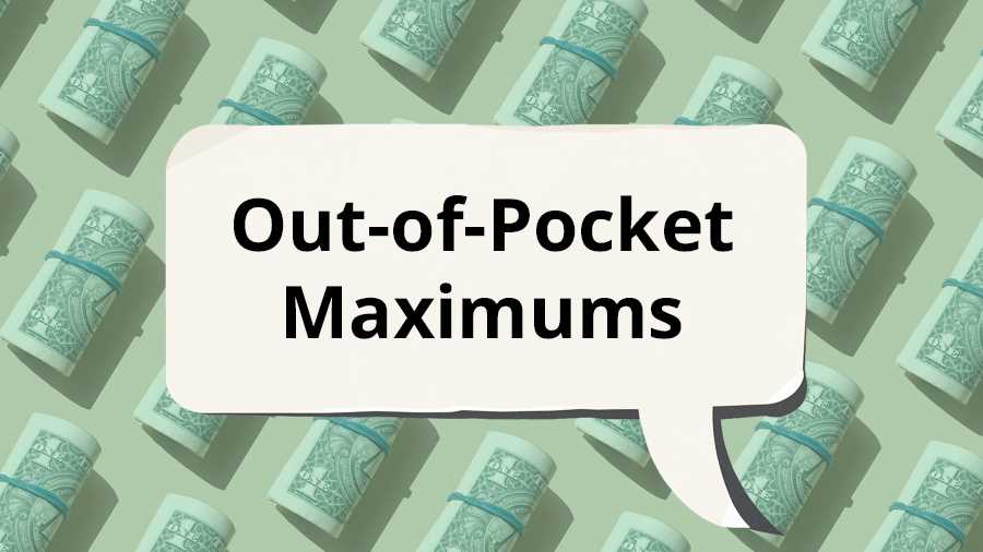 What Are Out-of-Pocket Expenses in Insurance?