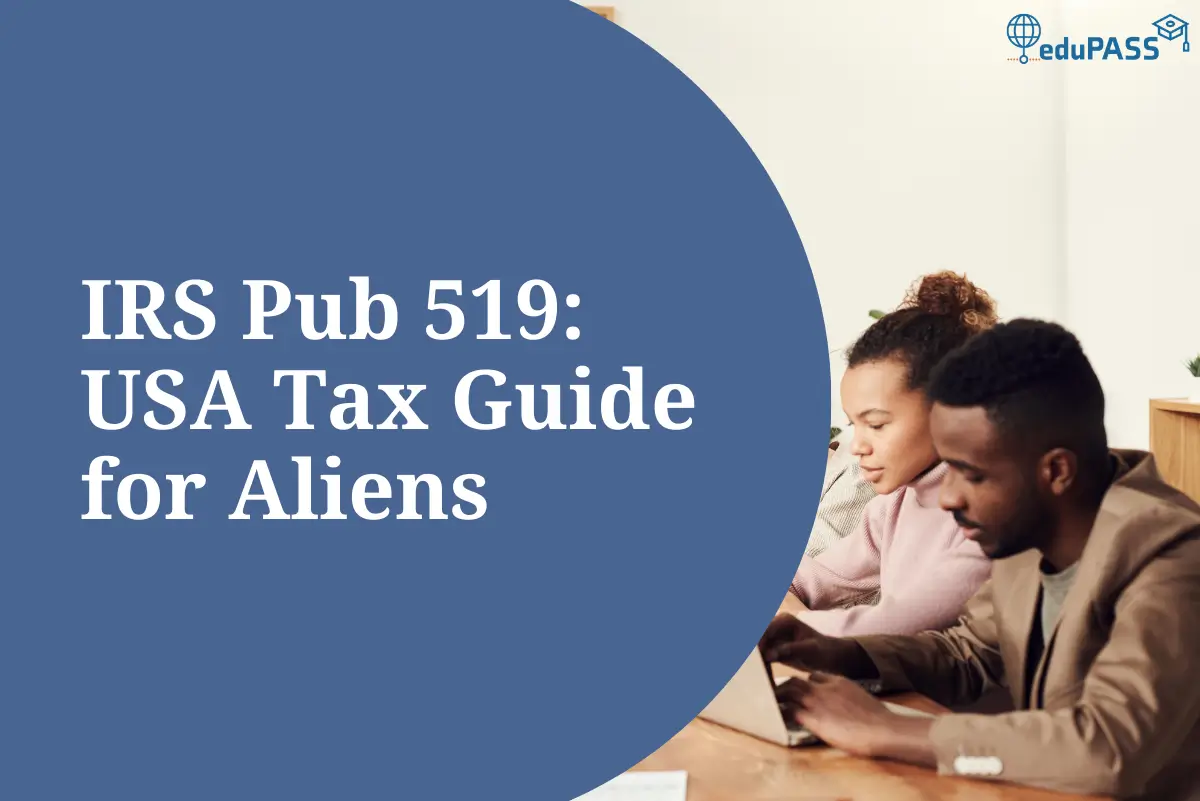 IRS Publication 519 U.S. Tax Guide For Aliens