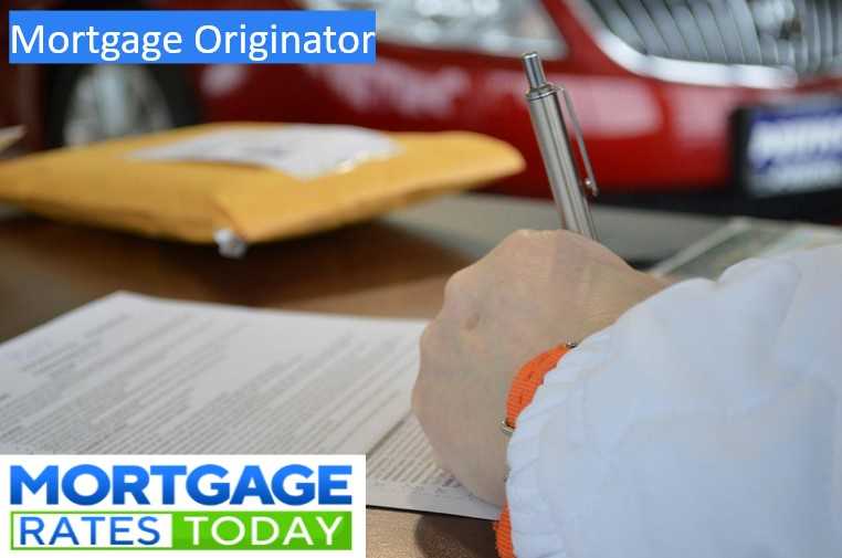 Role of Mortgage Originator
