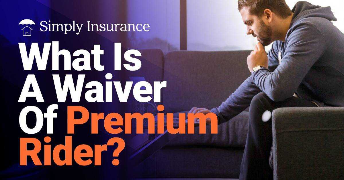What is Waiver of Premium for Disability?