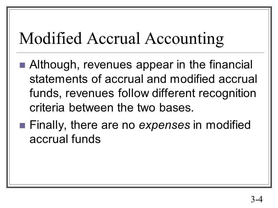 Functionality of Modified Accrual Accounting
