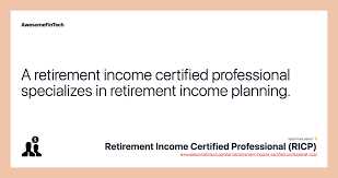 What is a Retirement Income Certified Professional?