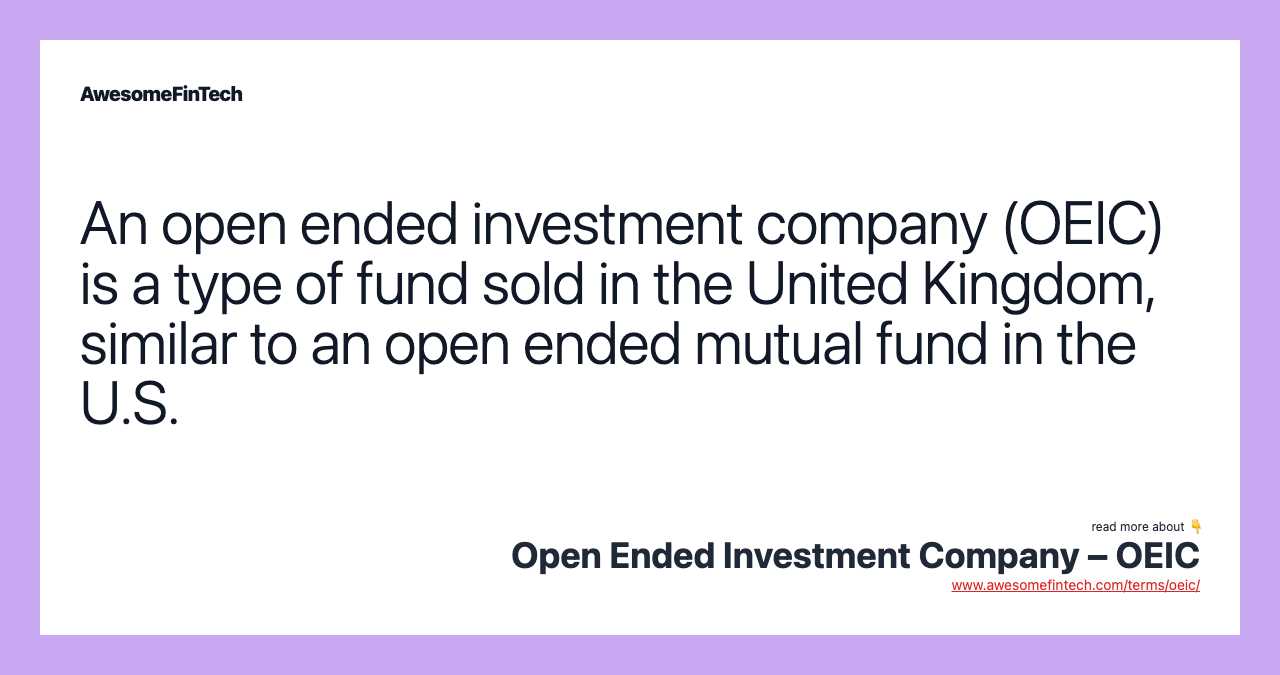Disadvantages of Open-Ended Investment Companies (OEICs)